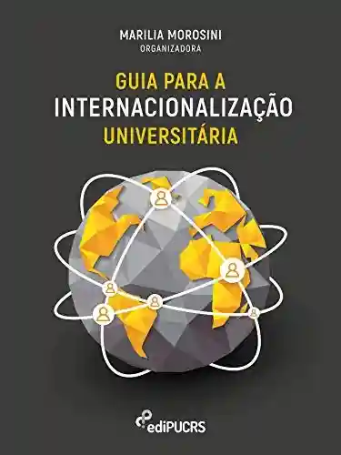 Livro Baixar: Guia para a Internacionalização Universitária