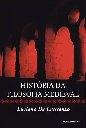 Livro Baixar: História da filosofia medieval