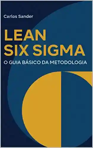 Livro Baixar: Lean Seis Sigma: O guia básico da metodologia