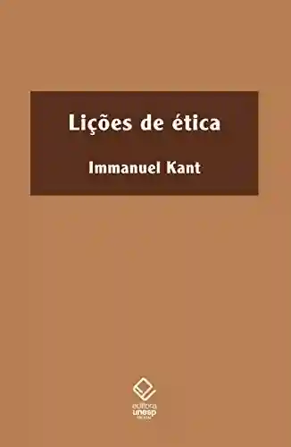 Lições de Ética - Immanuel Kant