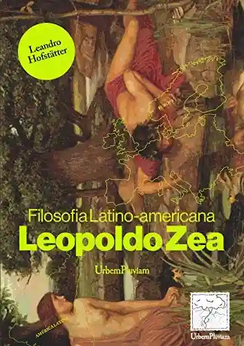 Literatura latino-americana: Leopoldo Zea - Leandro Hofstätter