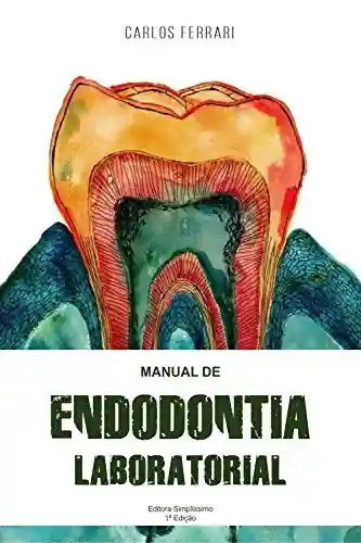 Livro Baixar: Manual de Endodontia Laboratorial