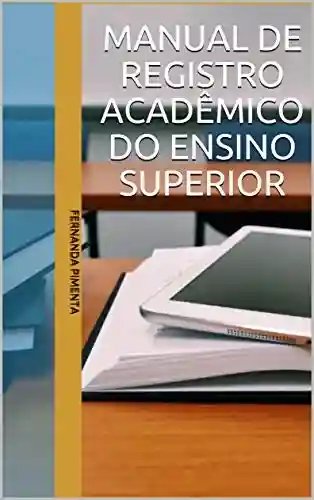 Livro Baixar: Manual de Registro Acadêmico do Ensino Superior