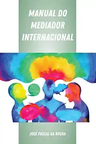 Livro Baixar: Manual do Mediador Internacional