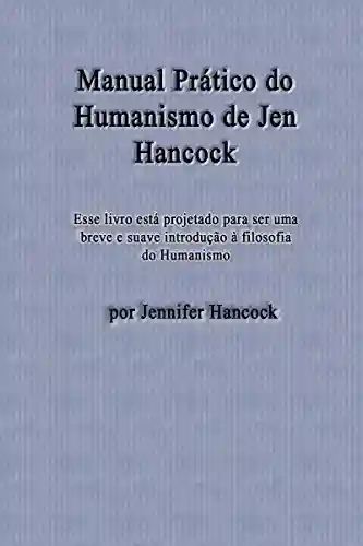 Livro Baixar: Manual Prático do Humanismo de Jen Hancock