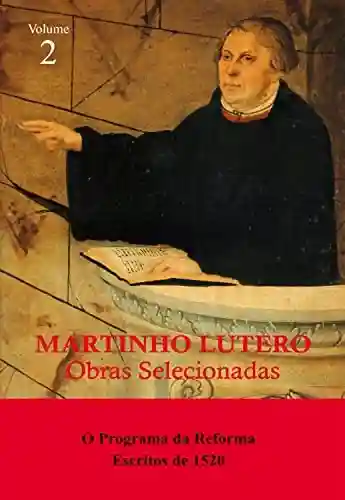 Livro Baixar: Martinho Lutero – Obras Selecionadas Vol. 12: Interpretação do Antigo Testamento – Textos Selecionados da Preleção sobre Gênesis