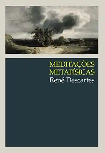 Meditações metafísicas (Clássicos WMF) - René Descartes
