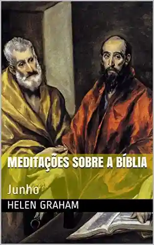 Livro Baixar: Meditações Sobre A Bíblia: Junho