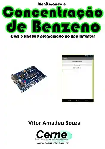 Livro Baixar: Monitorando a Concentração de Benzeno Com o Android programado no App Inventor