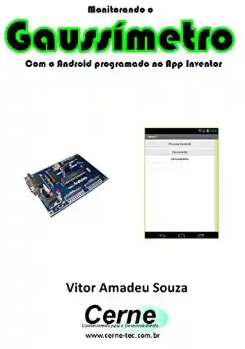 Livro Baixar: Monitorando um Gaussímetro Com o Android programado no App Inventor