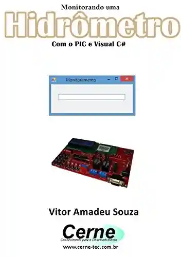 Livro Baixar: Monitorando um Hidrômetro Com o PIC e Visual C#