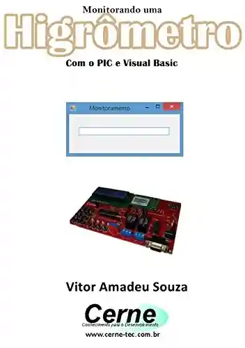 Livro Baixar: Monitorando um Higrômetro Com o PIC e Visual Basic