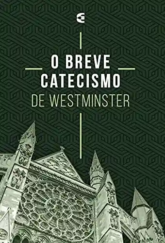 Livro Baixar: O breve catecismo de Westminster