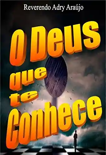O DEUS QUE TE CONHECE - Adry Araújo