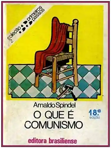 Livro Baixar: O que é comunismo (Primeiros Passos)