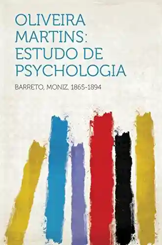 Livro Baixar: Oliveira Martins: Estudo de Psychologia