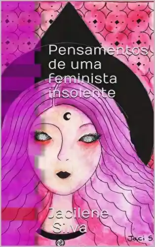 Livro Baixar: Pensamentos de uma feminista insolente