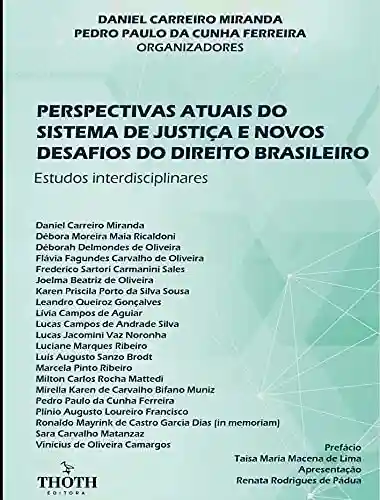 Livro Baixar: PERSPECTIVAS ATUAIS DO SISTEMA DE JUSTIÇA E NOVOS DESAFIOS DO DIREITO BRASILEIRO:: ESTUDOS INTERDISCIPLINARES