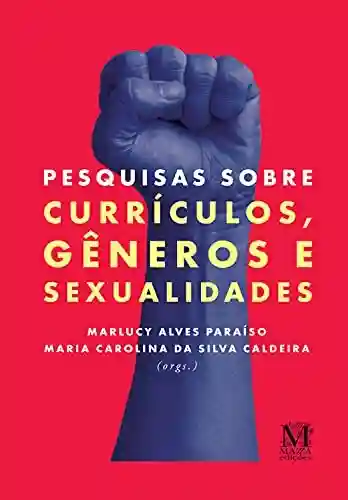 Livro Baixar: Pesquisas sobre currículos, gêneros e sexualidades