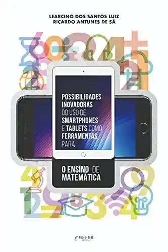 Livro Baixar: Possibilidades inovadoras do uso de Smartphones e tablets como ferramentas para o ensino de Matemática