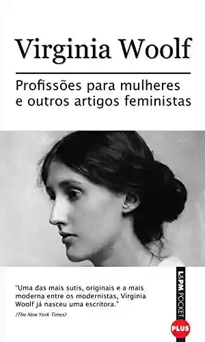 Profissões para mulheres - Virginia Woolf