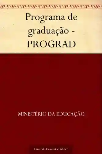 Programa de graduação – PROGRAD - Ministério da Educação
