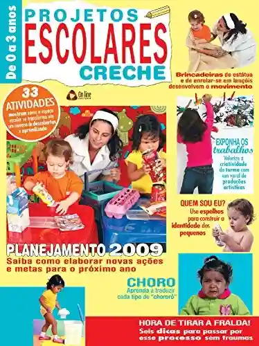 Projetos Escolares Creche: Edição 2 - On Line Editora
