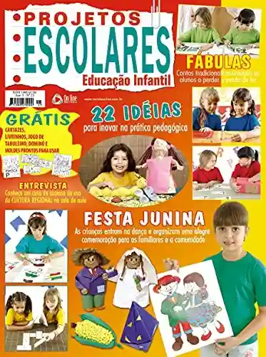Projetos Escolares – Educação Infantil: Edição 25 - On Line Editora