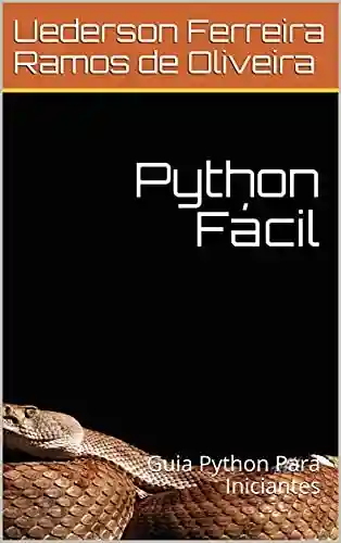 Livro Baixar: Python Fácil: Guia Python Para Iniciantes