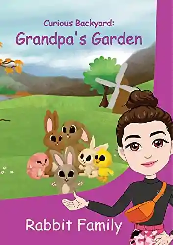 Rabbit family : Curious Backyard: grandpa’s garden - MARCELA MIRANDOLA LEAL
