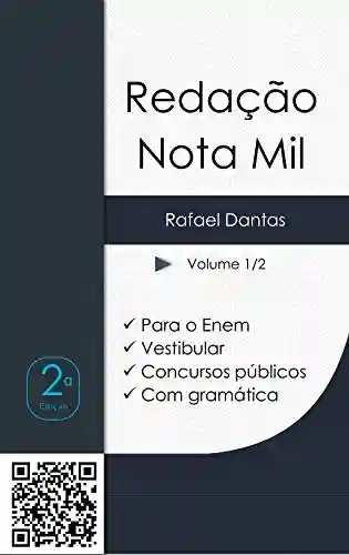 Redação Nota Mil: Volume 1 - Rafael Dantas