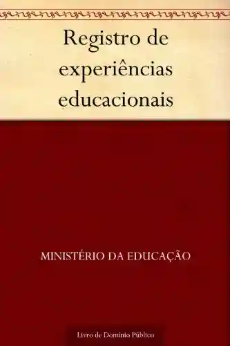 Registro de experiências educacionais - Ministério da Educação
