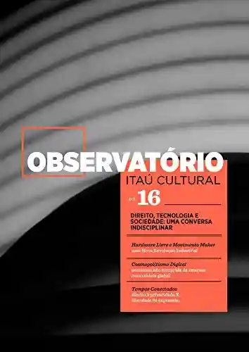Livro Baixar: Revista Observatório Itaú Cultural – N° 16