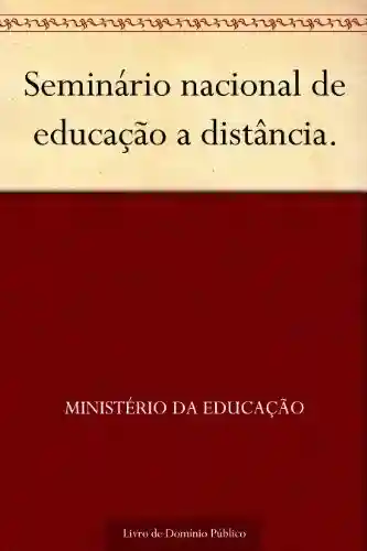 Livro Baixar: Seminário nacional de educação a distância.