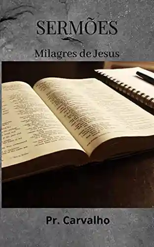 Livro Baixar: Sermões: Milagres de Jesus