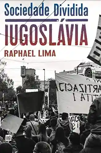 Livro Baixar: Sociedade Dividida: Iugoslávia