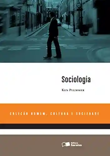 Livro Baixar: SOCIOLOGIA – Coleção Homem, Cultura e Sociedade