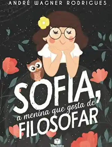 Livro Baixar: Sofia, a menina que gosta de filosofar