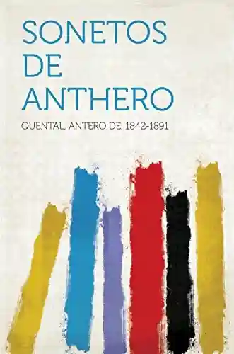 Sonetos de Anthero - 1842-1891 Quental,Antero de