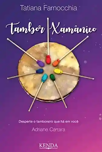Tambor Xamânico - Tatiana Farnocchia