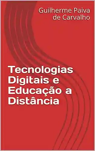 Livro Baixar: Tecnologias Digitais e Educação a Distância