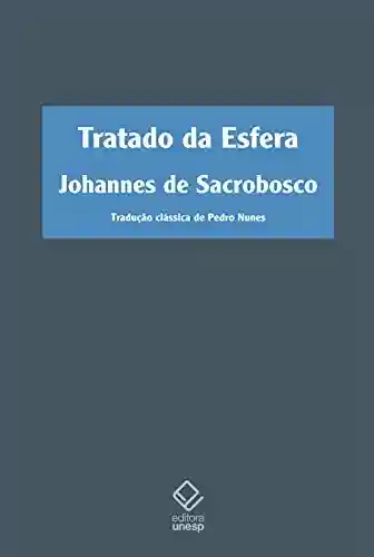 Tratado Da Esfera – 2ª Edição - Johannes De Sacrobosco