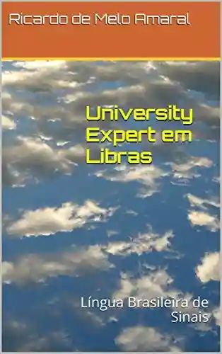Livro Baixar: University Expert em Libras: Língua Brasileira de Sinais