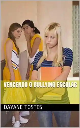 Livro Baixar: Vencendo o Bullying Escolar