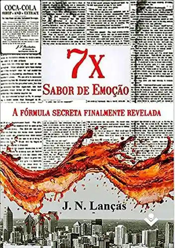 7x Sabor De Emoção - José Ney Lanças