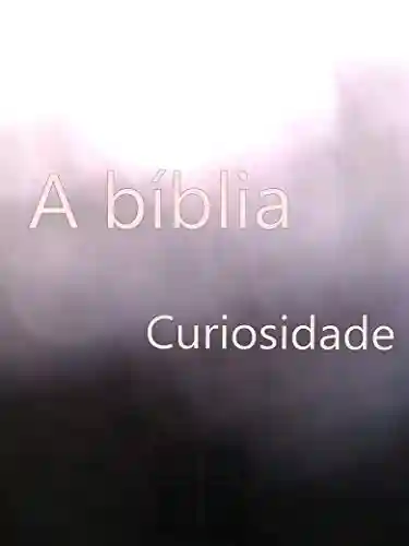 Livro Baixar: A bíblia: Curiosidade