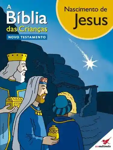 Livro Baixar: A Bíblia das Crianças – Quadrinhos Nascimento de Jesus