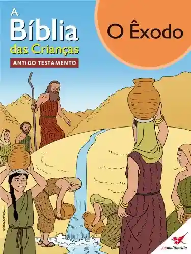 Livro Baixar: A Bíblia das Crianças – Quadrinhos O Êxodo