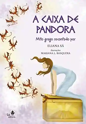 Livro Baixar: A caixa de Pandora: Mito grego recontado para crianças