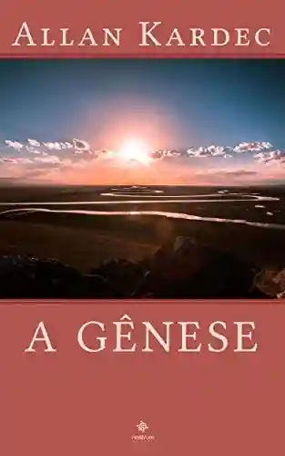 Livro Baixar: A Gênese – Clássicos de Allan Kardec